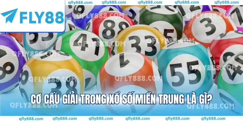 Cơ cấu giải trong xổ số miền Trung là gì?